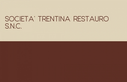 SOCIETA' TRENTINA RESTAURO S.N.C.