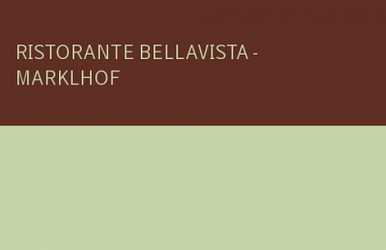 RISTORANTE BELLAVISTA - MARKLHOF