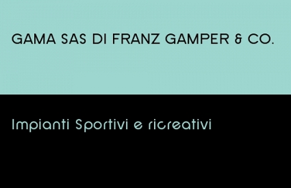 GAMA SAS DI FRANZ GAMPER & CO.