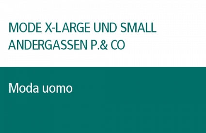MODE X-LARGE UND SMALL ANDERGASSEN P.& CO