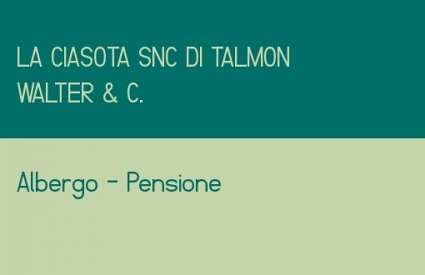 LA CIASOTA SNC DI TALMON WALTER & C.